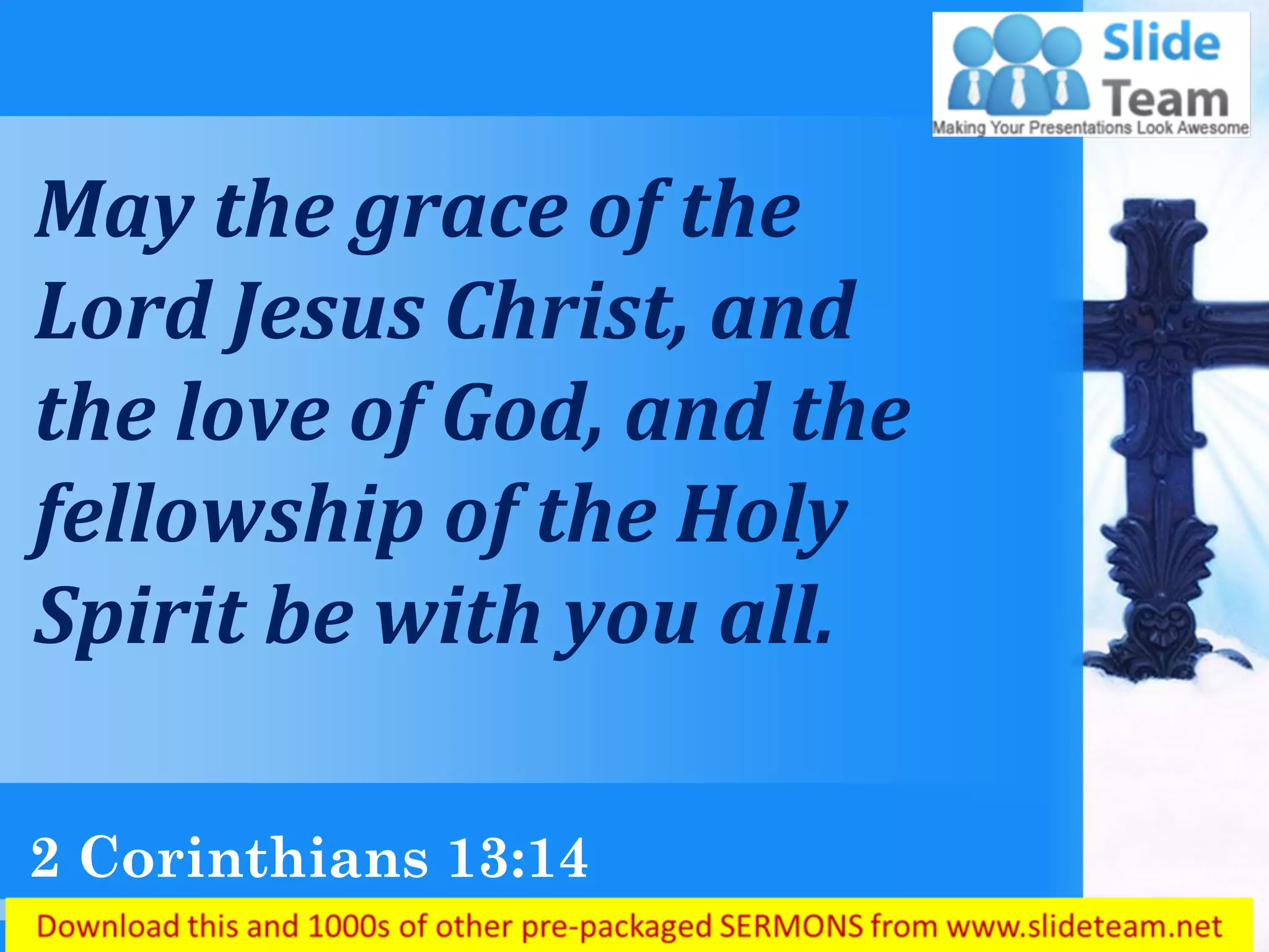 0514 2 corinthians 1314 may the grace of the lord power point church ...