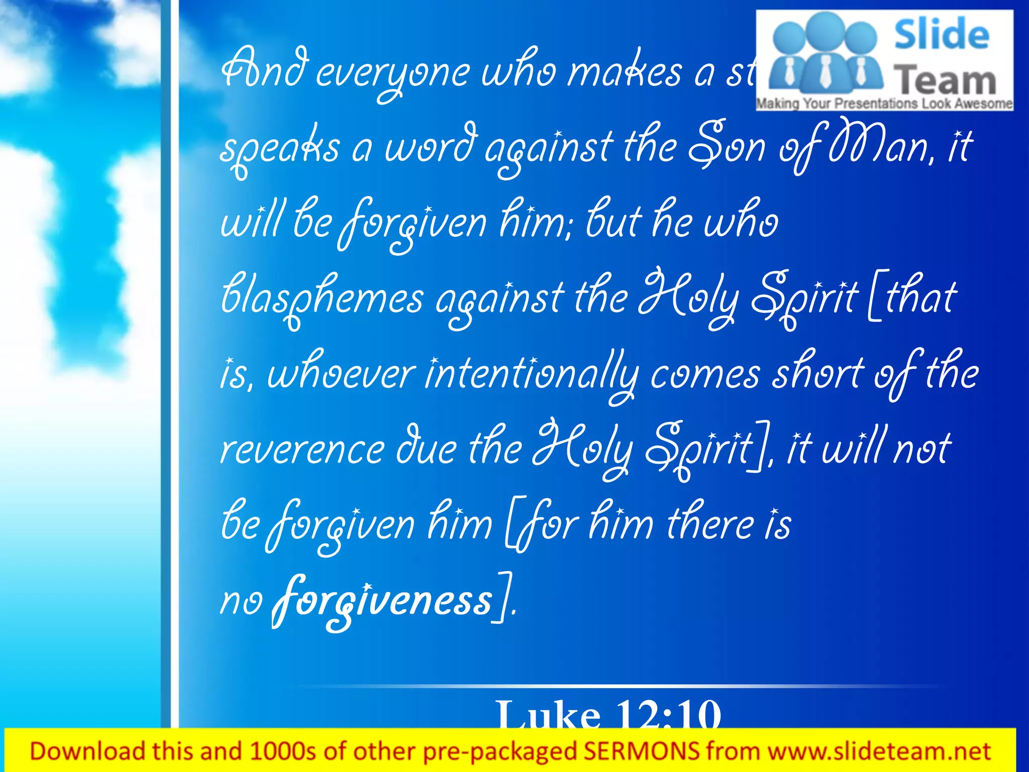 0514 luke 1210 who blasphemes against power point church sermon | PDF