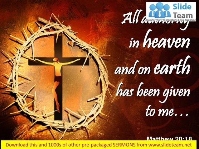 0514 Matthew 2818 All Authority In Heaven Power Power Point Church Se… - 638x479 - jpeg Power In Heaven