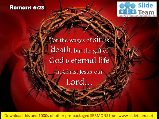 0514 romans 623 for the wages of sin is death power point