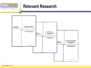 making the value of technology clear
                                       Relevant Research




 © Tech-Clarity, Inc. 2011
 