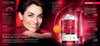 


cuidado facial 4342 cuidado facial

+55Pieles muy
maduras
Poderoso nutriente
antienvejecimiento derivado de
la Soja, que actúa a nivel genético.
Seleccionado tras casi diez años
de exhaustivas investigaciones y
encapsulado para llegar a las capas
más profundas de la piel, es la
solución deﬁnitiva para la piel madura.
Exclusivo complejo de péptidos que
restauran y redensiﬁcan la matriz de
la piel reduciendo las arrugas y
mejorando el óvalo facial.
Te presentamos la NUEVA fórmula deTime Reversing Intense – una poderosa combinación de nutriente
encapsulado GenisteinSOY
y complejoAmino+ que mejora todas las carencias de la piel madura tras la
menopausia: arrugas pronunciadas, pérdida de densidad y elasticidad de la piel, ﬂacidez en el óvalo facial…
Recupera los atributos de una piel más joven y bella cada día conTime Reversing Intense SkinGenist™
Rejuvenece y restaura la
Belleza de la piel madura
Nueva
Fórmula
con SPF 15 en un
nuevo y exclusivo
envase
Mejora las 6 principales
carencias de la piel madura*
• Pérdida de densidad
•Arrugas pronunciadas
•Tono apagado
• Complexión irregular
• Flacidez
• Pérdida del óvalo facial
*Test de consumo realizado en 108 mujeres de
más de 55 años, utilizando la Crema de Día y la
de Noche durante 6 semanas.
¡Ojos rejuvenecidos
que combaten el paso
del tiempo!
Piel más ﬁrme
y redensiﬁcada*
82%
*Test de consumo realizado
en 86 mujeres de más de
55 años durante
4 semanas
¡NUEVO!
 Time Reversing Intense SkinGenistII
™
Day Cream SPF 15
Crema de Día Antienvejecimiento
SPF 15 Time Reversing Intense
SkinGenistII
™
Estimula la acción celular de la piel madura
manteniéndola tersa, rejuvenecida y llena de
vitalidad gracias a la poderosa acción del
nutriente encapsulado GenisteinSOY
y el
complejo Amino+ que redensiﬁca la piel
mejorarando el óvalo facial y reduciendo las
arrugas. 50 ml.
24185 38,00€
26,95€
 Time Reversing Intense SkinGenistII
™
Night Cream
Crema de Noche Antienvejecimiento
Time Reversing Intense SkinGenistII
™
La solución deﬁnitiva antienvejecimiento
para la piel madura tras la menopausia.
Con GenisteinSOY
y complejo Amino+ que
mejoran el óvalo facial, rellenan las arrugas
profundas y redensiﬁcan la piel mientras
duermes. 50 ml.
24188 38,00€
26,95€
 Time Reversing Intense SkinGenistII
™
Eye Cream
Contorno de Ojos Time Reversing
Intense SkinGenistII
™
Mejora la apariencia de los signos del
envejecimiento en el contorno de ojos tras la
menopausia. Con GenisteinSOY
y complejo
Amino+ que rellenan las arrugas más
pronunciadas, redeﬁnen y redensiﬁcan la piel
del contorno de ojos. 15 ml.
24667 26,00€
18,95€
 