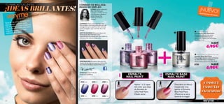 

1 2
26870 Pink 26871 Plum26872 Purple
26873 Clear 26873 Clear 26873 Clear
26870Pink
26871Plum
26872Purple
26873Clear
68
POR ORIFLAME
Tanto de día como de noche,tus
uñas admiten cualquier estilo.
¡No les pongas límites! Celebra la
llegada de la Primavera con estos
mágicos esmaltes que crean
diseños nunca vistos.
EXISTENCIAS LIMITADAS
¡NUEVO!¡IDEAS BRILLANTES!
 Very Me Nail Paint
Esmalte de Uñas Nail Paint
Esmalte de uñas en tres tonos
metálicos disponibles que se
oscurecen al aplicar encima la Base
Nail Paint. 8 ml.
6,95€
4,95€
 Very Me Nail Paint Base & Top Coat
Esmalte Base Nail Paint
¡Pura magia! Aplícalo sobre el Esmalte
de Uñas Nail Paint y consigue un
efecto nunca visto en tus uñas. 8 ml.
26873 6,95€
4,95€
ESMALTE
NAIL PAINT
ESMALTE BASE
NAIL PAINT
Aplica 1 ó 2 capas
del color que elijas
de Esmalte de
Uñas Nail Paint.
Déjalo secar.
Descubre un efecto
inesperado tras
aplicar el Esmalte
Base Nail Paint.
¡Mientras se seca
sentirás la magia!
TÚ MARCAS TUS LÍMITES
Lamodelolleva:MáscaradePestañasDensidadExtrema20533
Black/EsmalteBaseNailPaint26873Clear/EsmaltedeUñas
NailPaint26870Pink,26871Plum,26872Purple.
¡CONSIGUE
UNAS UÑAS
EXCLUSIVAS!
69
Frédérique,Desarrollo de
Productos de Belleza
CÓMO:Utiliza el Esmalte
Base Nail Paint para
conseguir un efecto en tus
uñas fantástico.¡Revela el
diseño de tus uñas
mientras se seca el
esmalte!
CONSEJO:Aplica el Esmalte Base Nail
Paint también como base antes del color.Así
conseguirás que la superﬁcie de la uña esté
suave,protegida y que el esmalte dure más
tiempo.
¡NOTE OLVIDES!:El Esmalte Base y los
Esmaltes de Uñas Nail Paint están
especialmente formulados para ser usados en
común y crear efectos inesperados.
INSPIRACIÓN: Encuentra ideas para los
diseños de tus uñas en la sección deVery Me
de la web de Oriﬂame (www.oriﬂame.es)
MODO DE EMPLEO
CONSEJO DE BELLEZA:
 