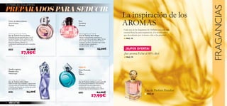 FRAGANCIAS
Vainilla orgánica,
Pomelo rosa,
Heliótropo
Pera
Gardenia
Almizcle
Smarty Susie Eau de Toilette
Eau de Toilette Smarty Susie
Descubre los secretos del amor con el
aroma de Smarty Susie. Labios en rojo
intenso, mejillas sonrosadas y el aroma
ﬂoral de Violetas y Pachuli. La
combinación perfecta para ser irresistible.
50 ml.
25387 24,00€
17,95€
PREPARADOS PARA SEDUCIR
TÚ MARCAS TUS LÍMITES
Urban Lovers for Him Eau de Toilette
Eau de Toilette Urban Lovers para Él
Un aroma que te seducirá. Una atrevida
combinación de notas especiadas y
amaderadas que le añaden el plus de
atractivo que te hará enloquecer. 50 ml.
21570 24,00€
17,95€
Nuez Moscada,
Piña,
Tabaco
PARA ÉL
■ PAG.78
■ PAG.79
La inspiración de los
AROMAS
Cada una de las fragancias de Oriﬂame esconde una
esencia llena de pura inspiración. ¡Un tesoro único
que descubrirás por tí mismo sólo si las pruebas!
¡Set aroma Eclat al 45% dto!
Color de labios intenso,
dulceVioleta,
Pachuli
■ PAG.85
76
Rock Angel Eau de Toilette
Eau de Toilette Rock Angel
Siente la vida al límite, encuentra tu
camino, escribe tus propias reglas. Sé una
Rock Angel. Un Eau de Toilette dulce e
inocente con Pera y Gardenia que revela
un lado travieso, explosivo y
temperamental. 30 ml.
22953 24,00€
Ultra Glam Eau de Toilette
Eau de Toilette Ultra Glam
Libera tu lado más rompedor y apasionado
con sus notas de Pomelo Rosa, Heliótropo
y Vainilla que llenarán tus noches de la más
pura seducción. 30 ml.
23614 24,00€ Eau de Parfum Paradise
¡SUPER OFERTA!
 