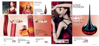 



86 fragancias fragancias 87
Rosa negra, Datura,
Madera de Sándalo
Frambuesa, Gardenia, Ámbar
 Felicity Eau de Toilette
Eau de Toilette Felicity
Siente la riqueza de un mundo lleno de
exotismo. Suculentas notas afrutadas,
Jazmín de la India y tentadores toques de
Vainilla. 50 ml.
21673 27,00€
21,95€
Enigma Eau de Toilette
Eau de Toilette Enigma
Encantadoras notas de Rosa
Negra y Jazmín se entremezclan
con la sensualidad del Pachuli.
50 ml.
13850 29,00€
Love Potion Eau de Parfum
Eau de Parfum Love Potion
Siente el placer del amor con seductoras notas
afrodisíacas de Jengibre, Cacao y Chocolate. 50 ml.
22442 29,00€
24,95€
ROJO:
el color de la
PASIÓN
Canela, Jazmín, Vainilla
Jengibre, Flor de Coco, Chocolate
 Felicity Deodorising Body Spray
Bruma Corporal Felicity
– Efecto Deo
75 ml.
21674 8,95€
6,95€
 Divine Sensual Eau de Parfum
Eau de Parfum Divine Sensual
50 ml.
11430 27,00€
21,95€
 Divine Sensual
Anti-perspirant 24H Deodorant
Desodorante Roll-On
Antitranspirante 24H Divine Sensual
50 ml.
19795 6,95€
5,95€
 