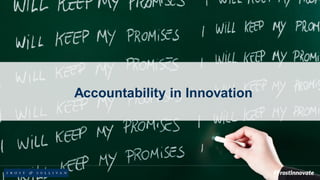 Accountability in Innovation
 