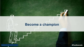 Become a champion
 
