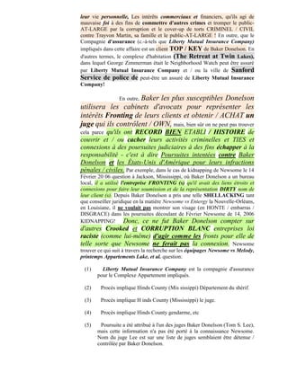 leur vie personnelle, Les intérêts commerciaux et financiers, qu'ils agi de
mauvaise foi à des fins de commettre d'autres crimes et tromper le public-
AT-LARGE par la corruption et le cover-up de torts CRIMINEL / CIVIL
contre Trayvon Martin, sa famille et le public-AT-LARGE ! En outre, que le
Compagnie d'assurance (c.-à-tels que Liberty Mutual Insurance Company)
impliqués dans cette affaire est un client TOP / KEY de Baker Donelson. En
d'autres termes, le complexe d'habitation (The Retreat at Twin Lakes),
dans lequel George Zimmerman était le Neighborhood Watch peut être assuré
par Liberty Mutual Insurance Company et / ou la ville de Sanford
Service de police de peut-être un assuré de Liberty Mutual Insurance
Company!

                     Baker les plus susceptibles Donelson
                 En outre,
utilisera les cabinets d'avocats pour représenter les
intérêts Fronting de leurs clients et obtenir / ACHAT un
juge qui ils contrôlent / OWN, mais, bien sûr on ne peut pas trouver
cela parcequ'ils ont RECORD BIEN ETABLI / HISTOIRE de
couvrir et / ou cacher leurs activités criminelles et TIES et
connexions à des poursuites judiciaires à des fins échapper à la
responsabilité - c'est à dire Poursuites intentées contre Baker
Donelson et les États-Unis d'Amérique pour leurs infractions
pénales / civiles. Par exemple, dans le cas de kidnapping de Newsome le 14
Février 20 06 question à Jackson, Mississippi, où Baker Donelson a un bureau
local, il a utilisé l'entreprise FRONTING (s) qu'il avait des liens étroits et
connexions pour faire leur soumission et de la représentation DIRTY nom de
leur client (s). Depuis Baker Donelson a pris une telle SHELLACKING tant
que conseiller juridique en la matière Newsome vs Entergy la Nouvelle-Orléans,
en Louisiane, il ne voulait pas montrer son visage (en HONTE / embarras /
DISGRACE) dans les poursuites découlant de Février Newsome de 14, 2006
KIDNAPPING! Donc, ce ne fut Baker Donelson compter sur
d'autres Crooked et CORRUPTION BLANC entreprises loi
raciste (comme lui-même) d'agir comme les fronts pour elle de
telle sorte que Newsome ne ferait pas la connexion. Newsome
trouver ce qui suit à travers la recherche sur les équipages Newsome vs Melody,
printemps Appartements Lake, et al. question:

 (1)     Liberty Mutual Insurance Company est la compagnie d'assurance
       pour le Complexe Appartement impliqués.

 (2)     Procès implique Hinds County (Mis sissippi) Département du shérif.

 (3)     Procès implique H inds County (Mississippi) le juge.

 (4)     Procès implique Hinds County gendarme, etc

 (5)    Poursuite a été attribué à l'un des juges Baker Donelson (Tom S. Lee),
       mais cette information n'a pas été porté à la connaissance Newsome.
       Nom du juge Lee est sur une liste de juges semblaient être détenue /
       contrôlée par Baker Donelson.
 
