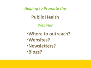 EnvironmentalHealthy City OutreachCommunicationsPresentationsTrainings