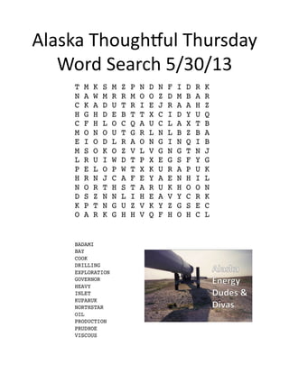 Alaska	
  Though,ul	
  Thursday	
  
Word	
  Search	
  5/30/13	
  
 
