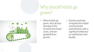 Eco friendly approach by hotels