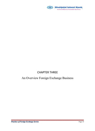 CHAPTER THREE
An Overview Foreign Exchange Business
Practices of Foreign Exchange ServicePractices of Foreign Exchange Service Page 10
 