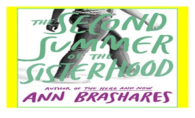 the second summer of the sisterhood by ann brashares the second summer of the sisterhood by ann brashares
