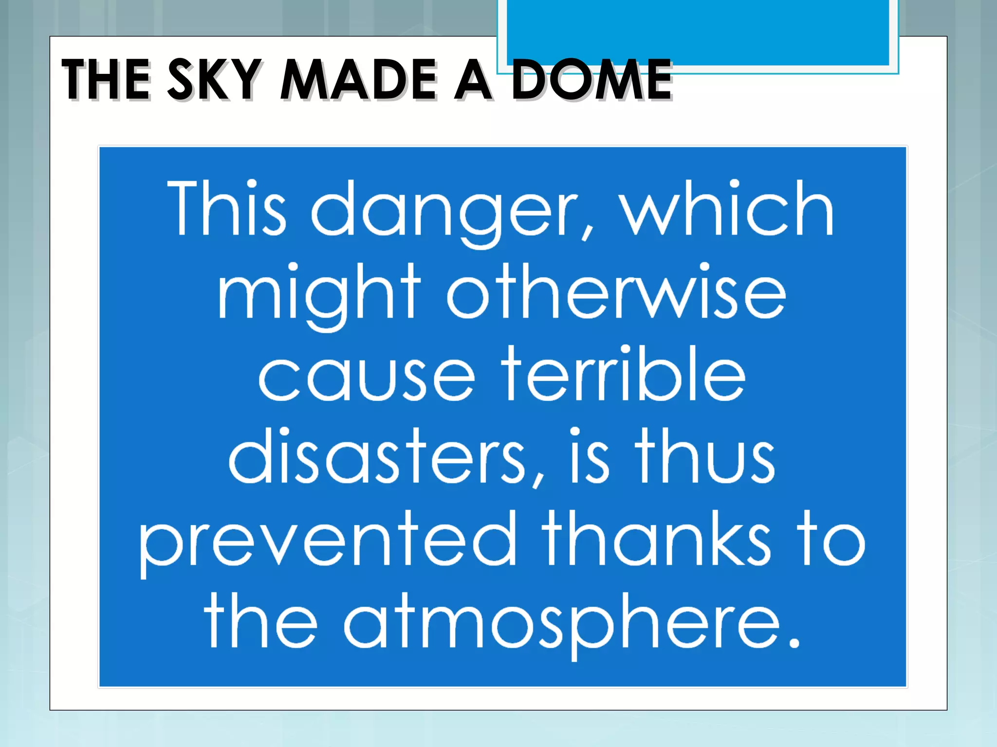 THE SKY MADE A DOMETHE SKY MADE A DOME
 