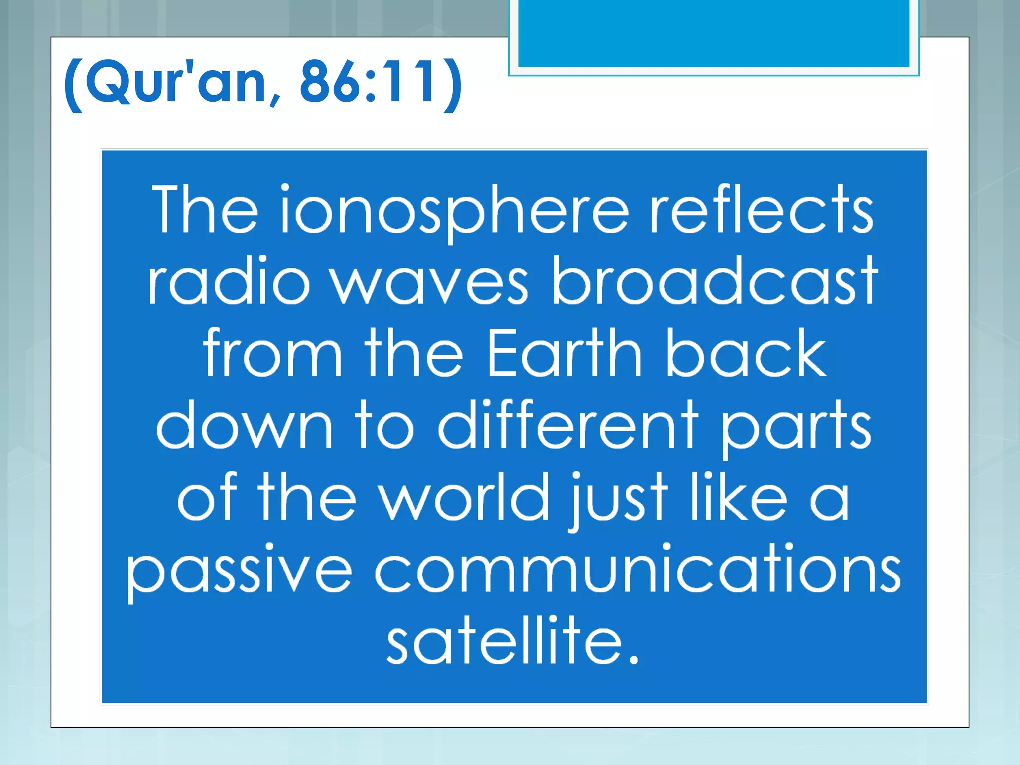 (Qur'an, 86:11)
 