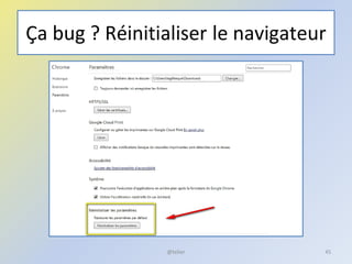 Ça bug ? Réinitialiser le navigateur
@telier 45
 