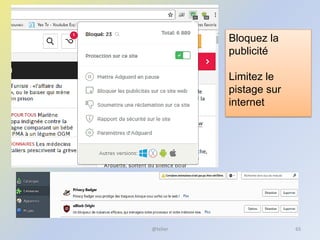 @telier 65
Bloquez la
publicité
Limitez le
pistage sur
internet
 