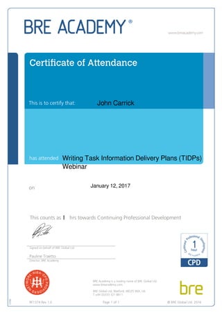 John Carrick
Writing Task Information Delivery Plans (TIDPs)
Webinar
January 12, 2017
1
Powered by TCPDF (www.tcpdf.org)
 