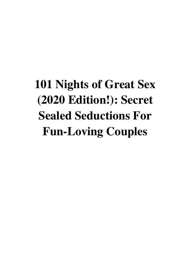 2019 101 Nights Of Great Sex 2020 Edition Pdf Secret Sealed S 
