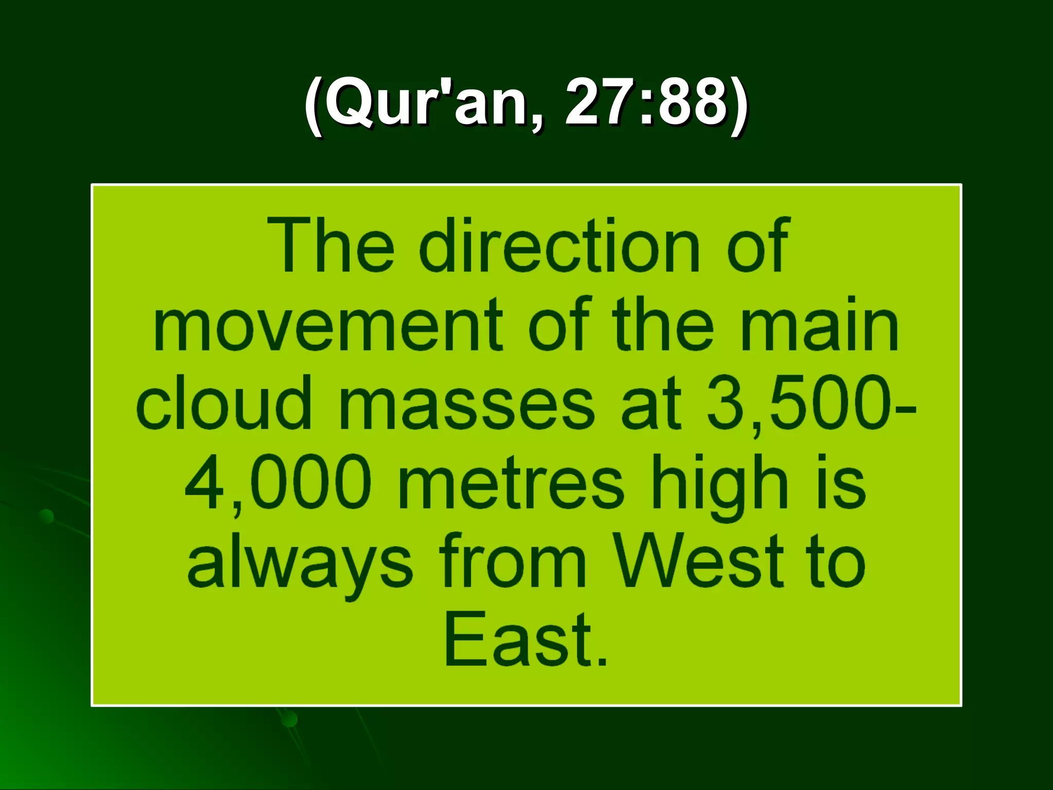 (Qur'an, 27:88)(Qur'an, 27:88)
 