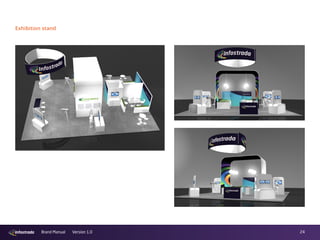 24Brand Manual Version 1.0
Exhibition stand
 