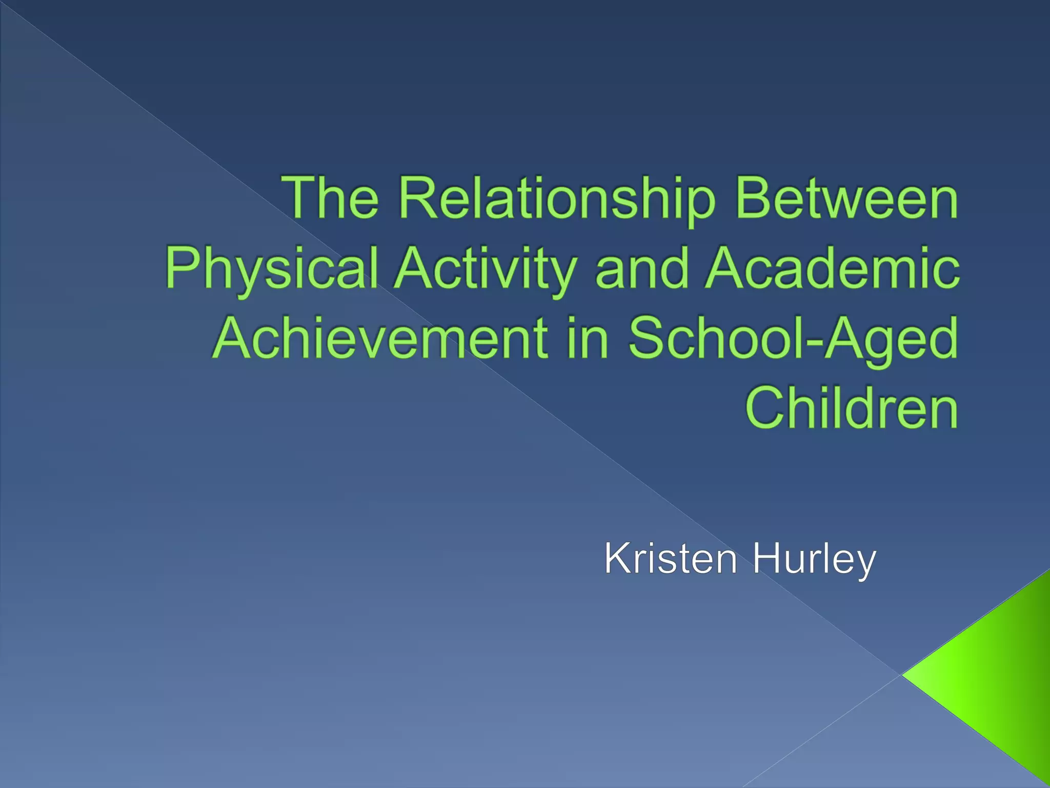 The Relationship Between Physical Activity and Academic Achievement | PPTX