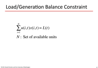 17
Load/Generation Balance Constraint
© 2011 Daniel Kirschen and the University of Washington
 