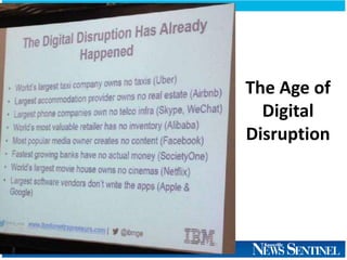 The Age of
Digital
Disruption
 