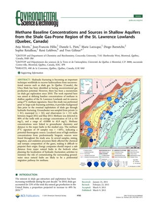 Methane Baseline Concentrations and Sources in Shallow Aquifers
from the Shale Gas-Prone Region of the St. Lawrence Lowlands
(Quebec, Canada)
Anja Moritz,†
Jean-Francois Hélie,‡
Daniele L. Pinti,‡
Marie Larocque,‡
Diogo Barnetche,‡
Sophie Retailleau,‡
René Lefebvre,§
and Yves Gélinas*,†
†
GEOTOP and Department of Chemistry and Biochemistry, Concordia University, 7141 Sherbrooke West, Montreal, Québec,
Canada, H4B 1R6
‡
GEOTOP and Département des sciences de la Terre et de l’atmosphère, Université du Québec à Montréal, C.P. 8888, succursale
Centre-ville, Montréal, Québec, Canada, H3C 3P8
§
INRS-ETE, 490 de la Couronne, Québec, Québec, Canada, G1K 9A9
*S Supporting Information
ABSTRACT: Hydraulic fracturing is becoming an important
technique worldwide to recover hydrocarbons from unconven-
tional sources such as shale gas. In Quebec (Canada), the
Utica Shale has been identiﬁed as having unconventional gas
production potential. However, there has been a moratorium
on shale gas exploration since 2010. The work reported here
was aimed at deﬁning baseline concentrations of methane in
shallow aquifers of the St. Lawrence Lowlands and its sources
using δ13
C methane signatures. Since this study was performed
prior to large-scale fracturing activities, it provides background
data prior to the eventual exploitation of shale gas through
hydraulic fracturing. Groundwater was sampled from private (n
= 81), municipal (n = 34), and observation (n = 15) wells
between August 2012 and May 2013. Methane was detected in
80% of the wells with an average concentration of 3.8 ± 8.8
mg/L, and a range of <0.0006 to 45.9 mg/L. Methane
concentrations were linked to groundwater chemistry and
distance to the major faults in the studied area. The methane
δ13
C signature of 19 samples was > −50‰, indicating a
potential thermogenic source. Localized areas of high methane
concentrations from predominantly biogenic sources were
found throughout the study area. In several samples, mixing,
migration, and oxidation processes likely aﬀected the chemical
and isotopic composition of the gases, making it diﬃcult to
pinpoint their origin. Energy companies should respect a safe
distance from major natural faults in the bedrock when
planning the localization of hydraulic fracturation activities to
minimize the risk of contaminating the surrounding ground-
water since natural faults are likely to be a preferential
migration pathway for methane.
■ INTRODUCTION
The interest in shale gas extraction and exploitation has been
increasing worldwide during the past decade.1
In 2010, shale gas
accounted for 23% of the total dry natural gas production in the
United States, a proportion projected to increase to 49% by
2035.2,3
Received: January 25, 2015
Revised: February 23, 2015
Accepted: March 9, 2015
Published: March 9, 2015
Article
pubs.acs.org/est
© 2015 American Chemical Society 4765 DOI: 10.1021/acs.est.5b00443
Environ. Sci. Technol. 2015, 49, 4765−4771
 