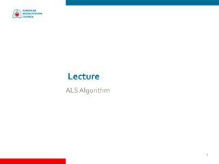 Lecture
ALSAlgorithm
1
 