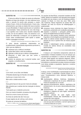 GHMD HQ HO SDtV XQ SURPHGLR GH   GyODUHV
E apresentar os defeitos mais comuns de softwares
    em aparelhos médicos.                                                                (unos 1 538 euros).

QUESTÃO 92                                                                                   Carlos Canales, presidente de DQDWXU VHxDOy TXH
                                                                                         la ciudadela tiene capacidad para recibir más visitantes
                     %LHQYHQidR D %UDVtOLD
                                                                                         que en la actualidad (un máximo de 3 000) con un sistema
    El Gobierno de Brasil, por medio del Ministerio de la                                SODQL¿FDGR GH KRUDULRV  UXWDV SHUR QR TXLVR DYDQ]DU
XOWXUD  GHO ,QVWLWXWR GHO 3DWULPRQLR +LVWyULFR  $UWtVWLFR                             una cifra. Sin embargo, la Unesco ha advertido en varias
Nacional (IPHAN), da la bienvenida a los participantes
                                                                                         ocasiones que el monumento se encuentra cercano al
GH OD  6HVLyQ GHO RPLWp GHO 3DWULPRQLR 0XQGLDO
HQFXHQWUR UHDOL]DGR SRU OD 2UJDQL]DFLyQ GH ODV 1DFLRQHV                                  SXQWR GH VDWXUDFLyQ  HO *RELHUQR QR GHEH HPSUHQGHU
8QLGDV SDUD OD (GXFDFLyQ OD LHQFLD  OD XOWXUD                                        QLQJXQD SROtWLFD GH FDSWDFLyQ GH QXHYRV YLVLWDQWHV DOJR
(UNESCO).                                                                                con lo que coincide el viceministro Roca Rey.
    5HVSDOGDGR SRU OD RQYHQFLyQ GHO 3DWULPRQLR                                                            Disponível em: http://www.elpais.com. Acesso em: 21 jun. 2011.

0XQGLDO GH  HO RPLWp UH~QH HQ VX  VHVLyQ PiV
de 180 delegaciones nacionales para deliberar sobre las                                  A reportagem do jornal espanhol mostra a preocupação
QXHYDV FDQGLGDWXUDV  HO HVWDGR GH FRQVHUYDFLyQ  GH                                     diante de um problema no Peru, que pode ser resumido
riesgo de los bienes ya declarados Patrimonio Mundial,                                   SHOR YRFiEXOR ³GHVPDFKXSL]DU´ UHIHULQGRVH
con base en los análisis del Consejo Internacional de
                                                                                         A   à escassez de turistas no país.
Monumentos y Sitios (Icomos), del Centro Internacional
SDUD HO (VWXGLR GH OD 3UHVHUYDFLyQ  OD 5HVWDXUDFLyQ GHO                                 B   ao difícil acesso ao lago Titicaca.
3DWULPRQLR XOWXUDO ,520 