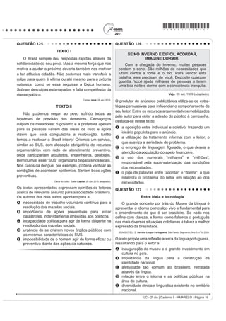 selecionada aleatoriamente.
                              TEXTO II                                               D o reconhecimento do intertexto entre a publicidade e
                                                                                         um dito popular.
    João Cabral, que já emprestara sua voz ao rio,                                   E D SHUFHSomR GR VHQWLGR OLWHUDO GD H[SUHVVmR ³QRLWHV
transfere-a, aqui, ao retirante Severino, que, como                                      do terror”, equivalente à expUHVVmR ³QRLWHV de terror”.
o Capibaribe, também segue no caminho do Recife.
A autoapresentação do personagem, na fala inicial
do texto, nos mostra um Severino que, quanto mais
VH GH¿QH PHQRV VH LQGLYLGXDOL]D SRLV VHXV WUDoRV
ELRJUi¿FRV VmR VHPSUH SDUWLOKDGRV SRU RXWURV KRPHQV
                                  SECCHIN, A. C. -RmR DEUDO: a poesia do menos.
                                       5LR GH -DQHLUR 7RSERRNV  IUDJPHQWR 