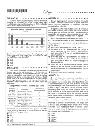 texto prioriza
A as suas opiniões, baseadas em fatos.                                                    A identidade de uma nação está diretamente ligada à
B os aspectos objetivos e precisos.                                                       cultura de seu povo. O texto mostra que, no período
C os elementos de persuasão do leitor.                                                    colonial brasileiro, o Português, o Índio e o Negro
D os elementos estéticos na construção do texto.                                          formaram a base da população e que o patrimônio
E os aspectos subjetivos da mencionada pesquisa.
                                                                                          linguístico brasileiro é resultado da
QUESTÃO 117                                                                               A contribuição dos índios na escolarização dos
         3HTXHQR FRQFHUWR TXH YLURX FDQomR                                                  brasileiros.
Não, não há por que mentir ou esconder                                                    B diferença entre as línguas dos colonizadores e as
A dor que foi maior do que é capaz meu coração                                              dos indígenas.
1mR QHP Ki SRU TXH VHJXLU FDQWDQGR Vy SDUD H[SOLFDU                                      C importância do padre Antônio Vieira para a literatura
Não vai nunca entender de amor quem nunca soube amar
                                                                                            de língua portuguesa.
Ah, eu vou voltar pra mim
Seguir sozinho assim                                                                      D origem das diferenças entre a língua portuguesa e
Até me consumir ou consumir toda essa dor                                                   as línguas tupi.
Até sentir de novo o coração capaz de amor                                                E LQWHUDomR SDFt¿FD QR XVR GD OtQJXD SRUWXJXHVD H GD
     VANDRÉ, G. Disponível em: http://wwZOHWUDVWHUUDFRPEU $FHVVR HP  MXQ      língua tupi.
LC - 2º dia | Caderno 5 - AMARELO - Página 13
 