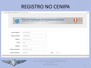 11
REGISTRO NO CENIPA
Sistema de Gerenciamento de Segurança Operacional
Risco Baloeiro
Por Lucas Carramenha
 