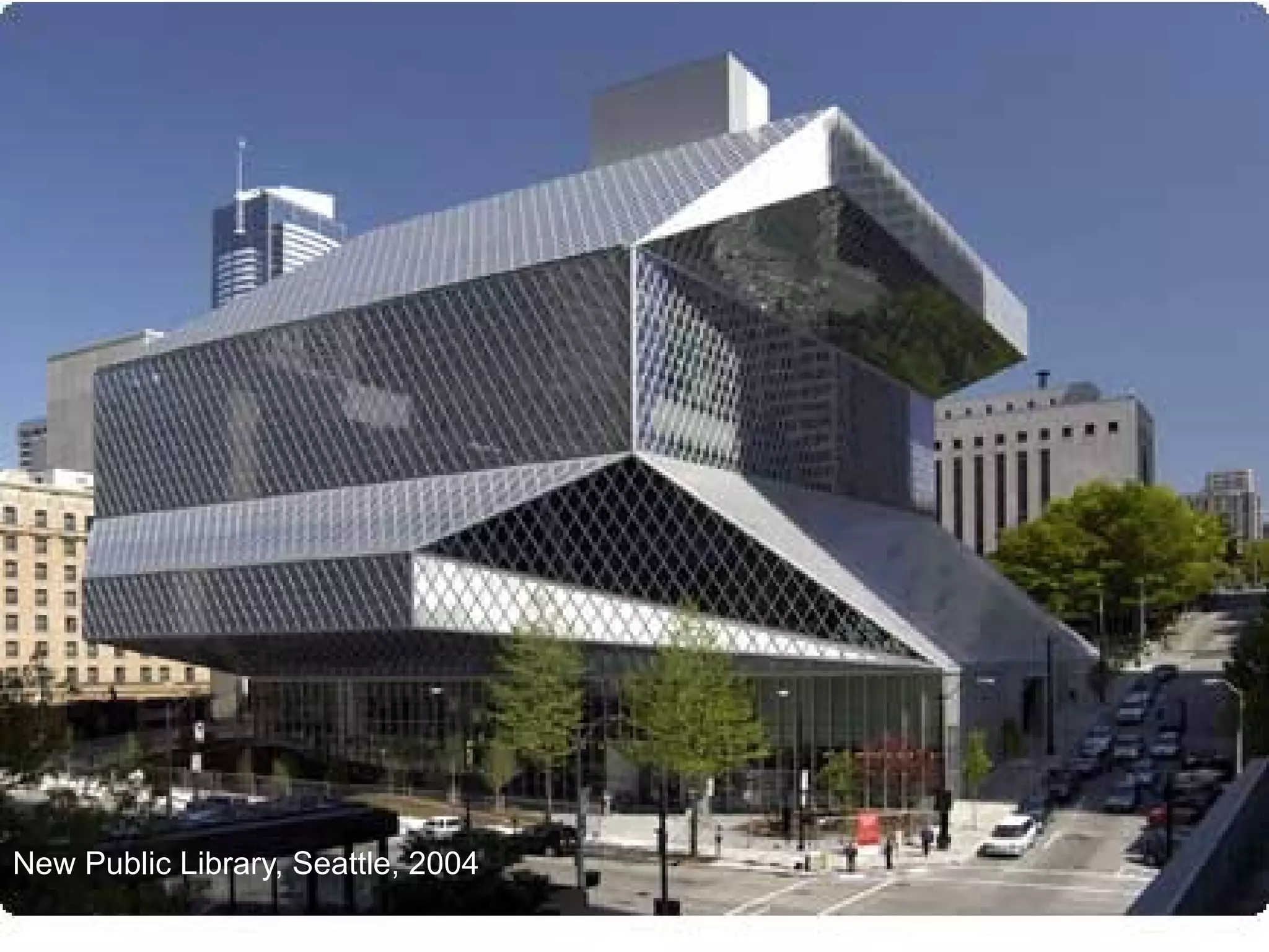New Public Library, Seattle, 2004
 