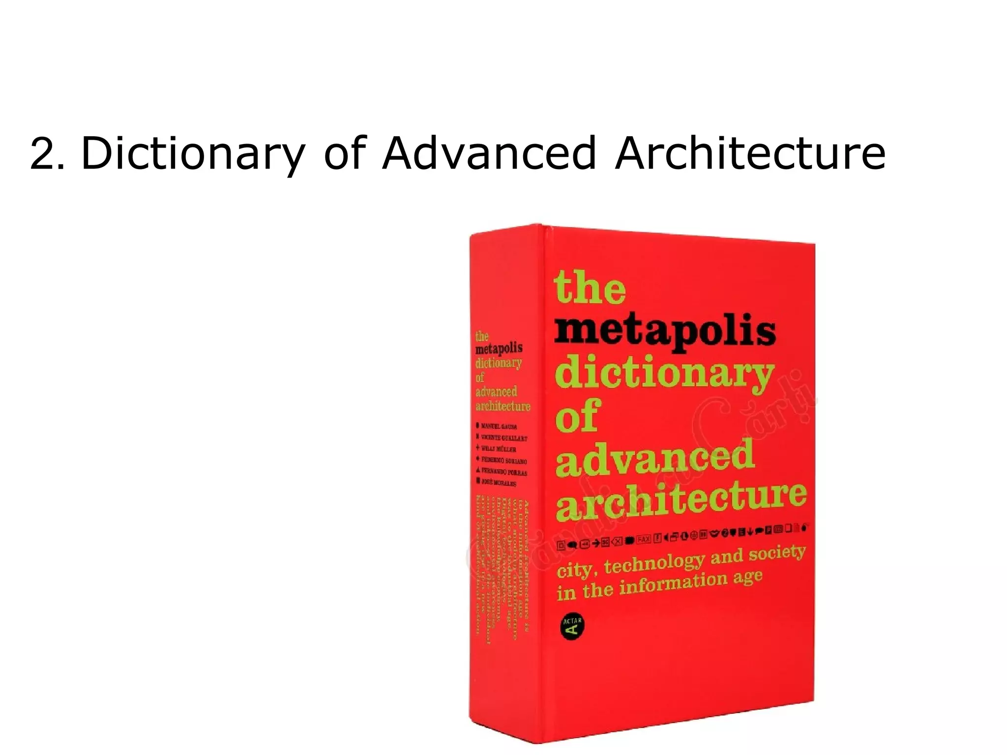 2. Dictionary of Advanced Architecture
 
