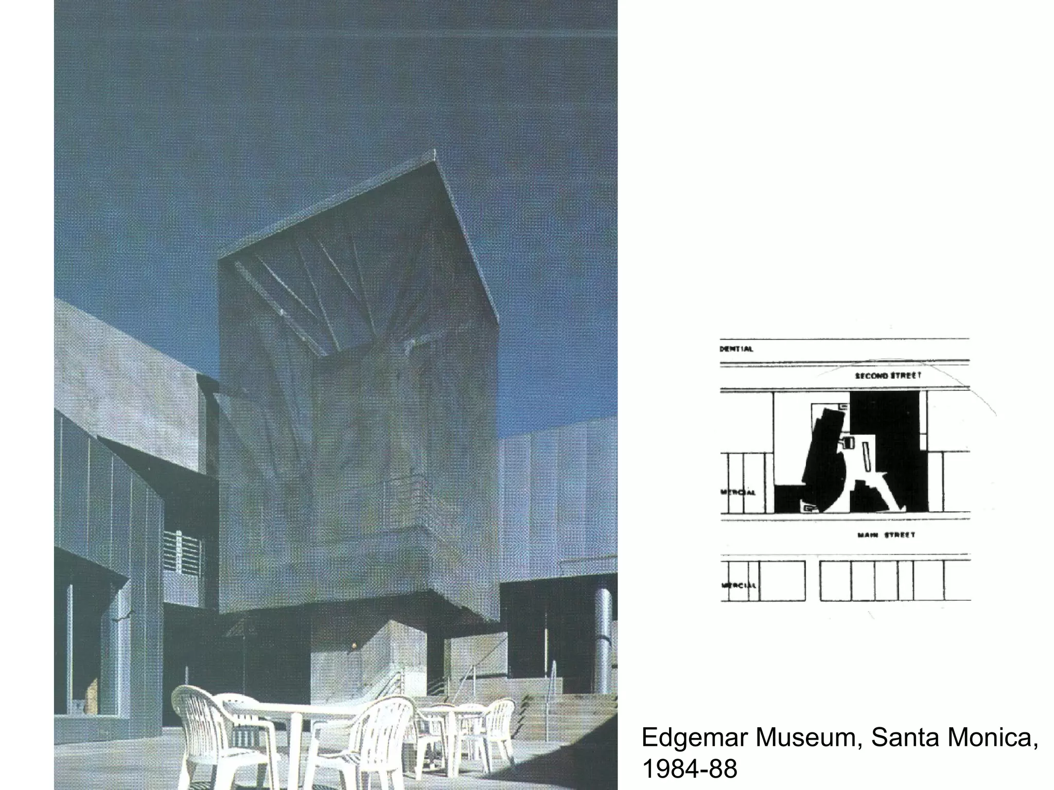 Edgemar Museum, Santa Monica,
1984-88
 
