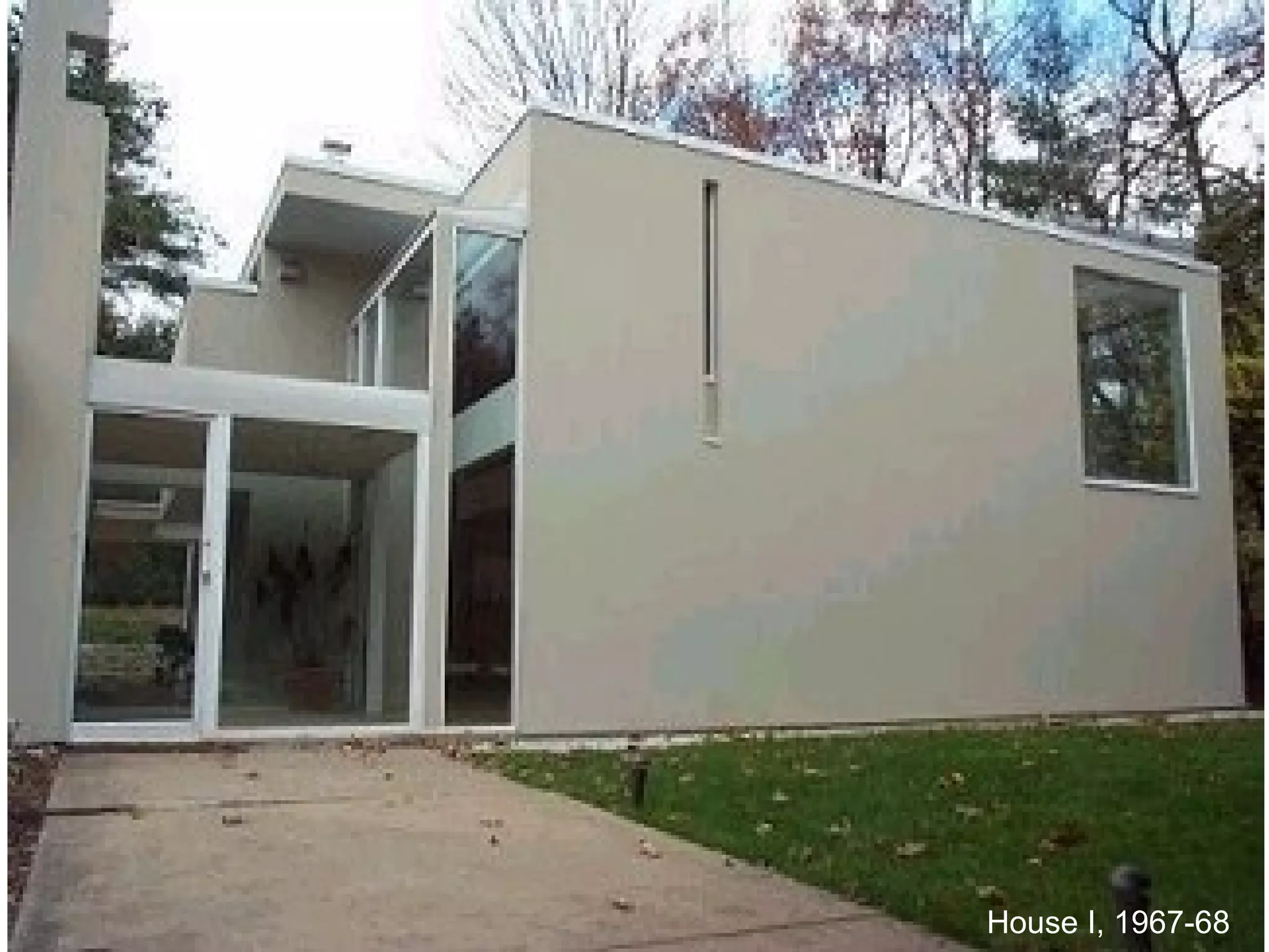House I, 1967-68
 