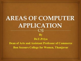 Areas of computer application | PPTX | Consumer Banking | Personal Finance