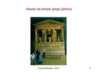 Cristina Meneses - 2010 Alçado de templo grego (jónico) 