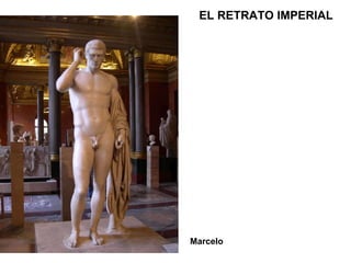 Marcelo EL RETRATO IMPERIAL 