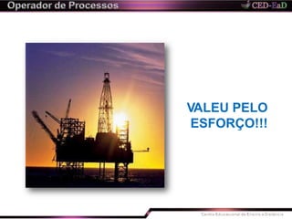 VALEU PELO
ESFORÇO!!!
 