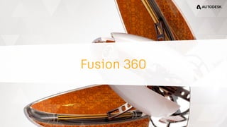 Fusion 360
 