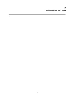(2)
                                                 (Total for Question 19 is 4 marks)

_____________________________________________________________________________
_




                                      27
 