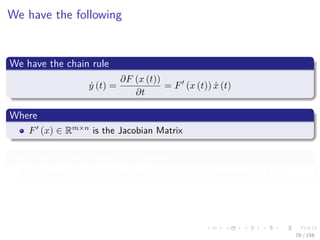 Images/cinvestav
We have the following
We have the chain rule
˙y (t) =
∂F (x (t))
∂t
= F (x (t)) ˙x (t)
Where
F (x) ∈ Rm×n is the Jacobian Matrix
Here, we will be tempted to calculate ˙y (t)
By evaluating the full Jacobian F (x) then multiplying by ˙x (t)
78 / 158
 