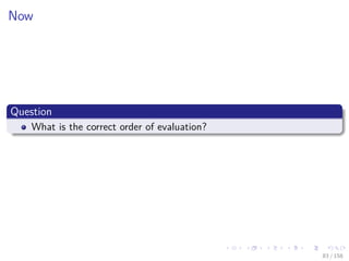 Images/cinvestav
Now
Question
What is the correct order of evaluation?
83 / 158
 