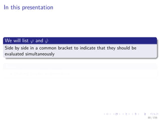 Images/cinvestav
In this presentation
We will list ϕ and ˙ϕ
Side by side in a common bracket to indicate that they should be
evaluated simultaneously
Then
sharing results is immediate.
88 / 158
 