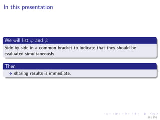 Images/cinvestav
In this presentation
We will list ϕ and ˙ϕ
Side by side in a common bracket to indicate that they should be
evaluated simultaneously
Then
sharing results is immediate.
88 / 158
 