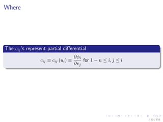 Images/cinvestav
Where
The cij’s represent partial diﬀerential
cij ≡ cij (ui) ≡
∂φi
∂vj
for 1 − n ≤ i, j ≤ l
110 / 158
 