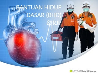 Bhd Rjp 05 BANTUAN HIDUP DASAR (BHD)hejejeiieieieiei | PPTX